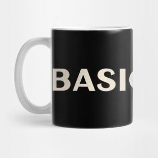 Basic Guy That Guy Funny Ironic Sarcastic Mug